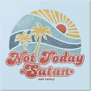 not today satan Posters and Art
